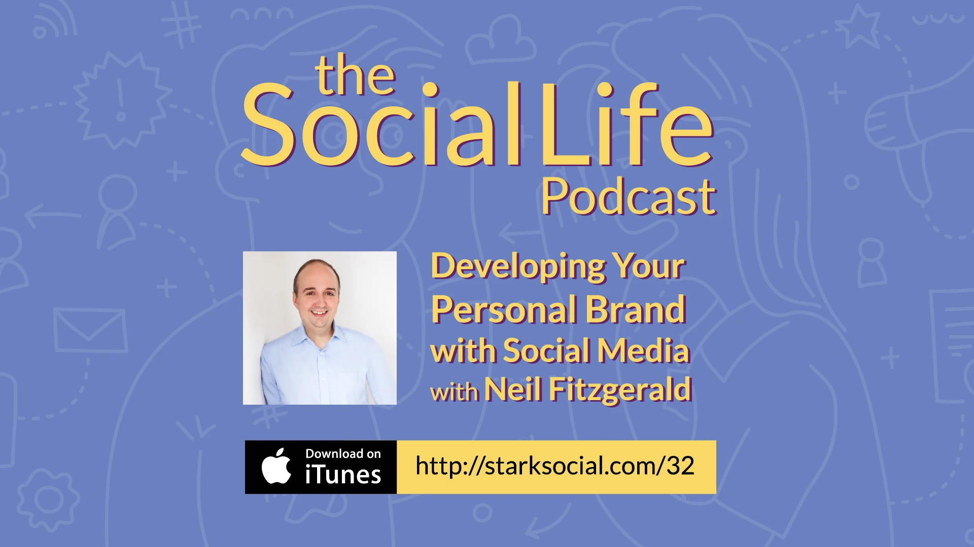 Featured image for “Developing Your Personal Brand with Social Media with Neil Fitzgerald”